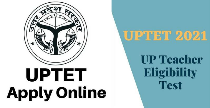 Finali UP TET Uttar Pradesh Teacher Eligibility Test UPTET 2021 Apply Online Form