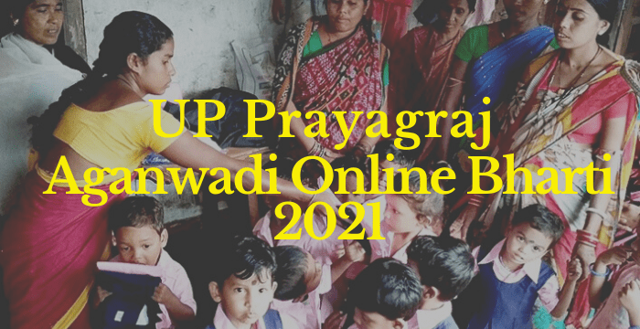 Prayagraj min Prayagraj (Allahabad) District Aganwadi online Bharti Form 2021