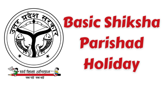 Basic Shiksha Parishad Holiday