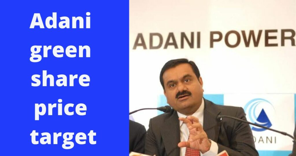 Adani green share price target Adani Green Share Price Target 2022, 2023, 2024, 2025, 2030