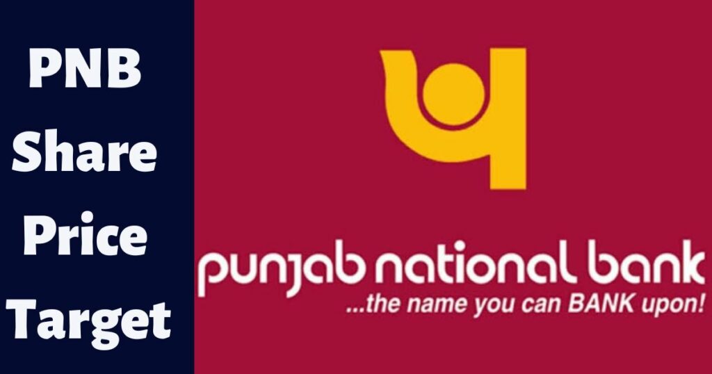 PNB Share Price Target Punjab National Bank or PNB Share Price Target 2022, 2023, 2024, 2025, 2030