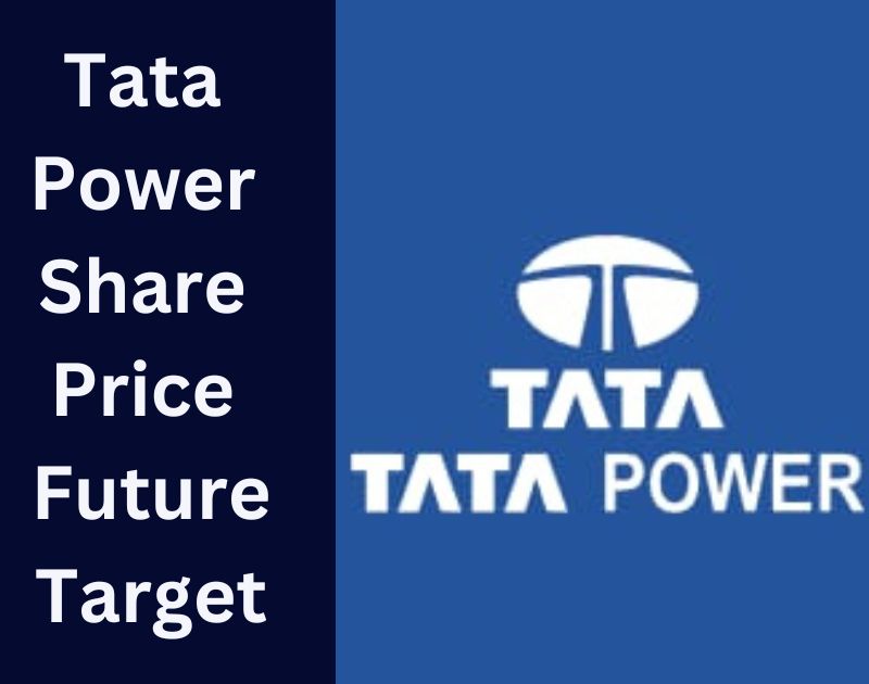 Tata Power Share Price Future Target Tata Power Share Price Target 2022, 2023, 2024, 2025, 2026, 2030