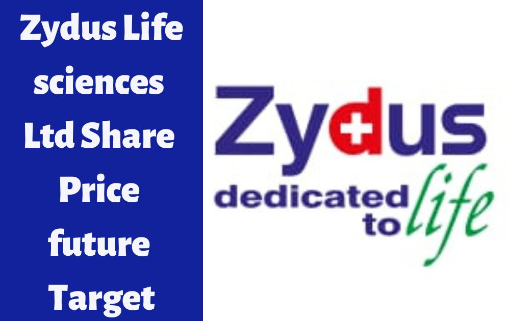 Zydus Life sciences Ltd Share Price future Target Zydus Lifesciences Ltd Share Price Target 2023, 2024, 2025, 2026, 2027, 2030