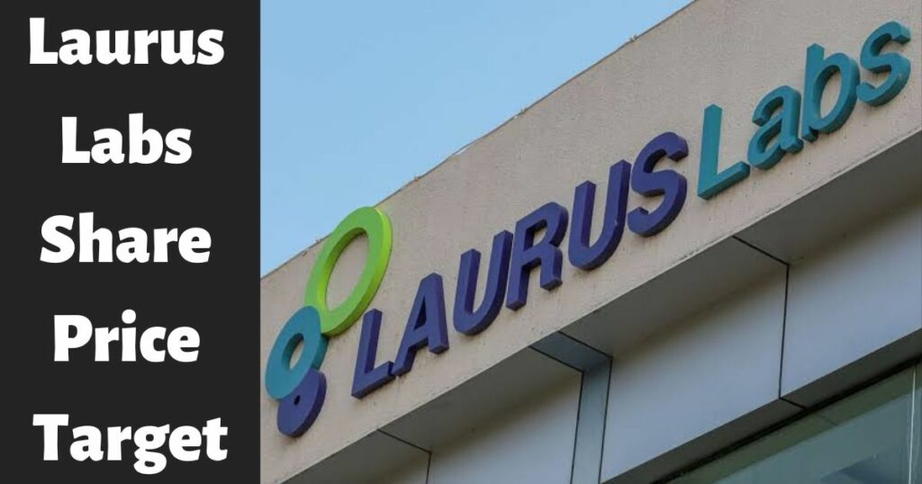 Laurus Labs Share Price Target