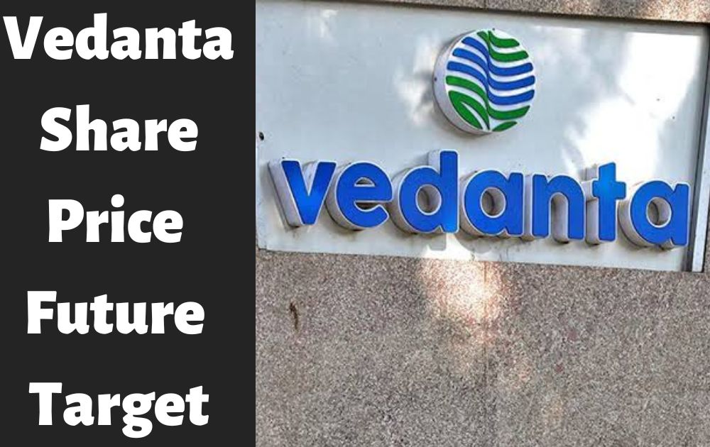 Vedanta Share Price Future Target Vedanta Share Price Target 2023, 2024, 2025, 2026, 2027, 2030